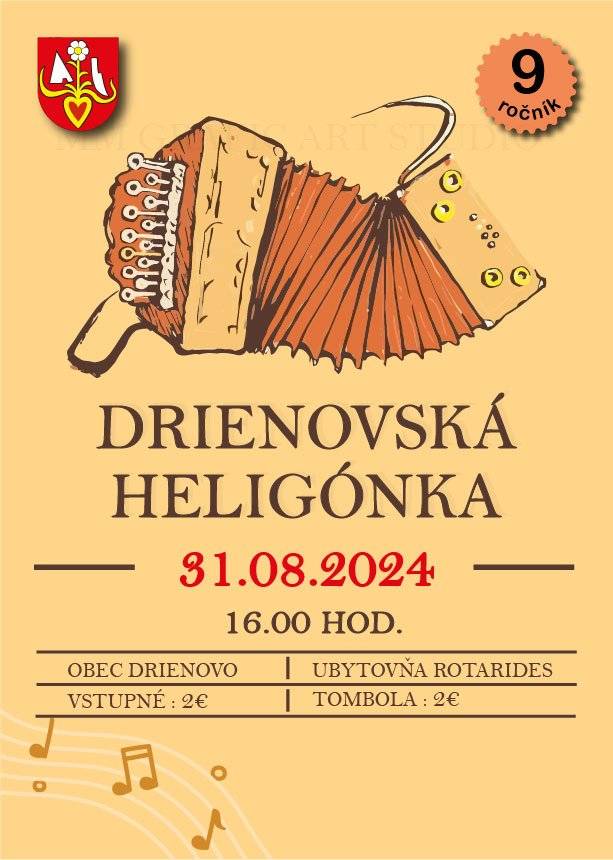 Srdečne Vás pozývame, dňa 31. 08. 2024 na 9. ročník Drienovskej heligónky. Tešia sa na Vás organizátori podujatia a účinkujúci z rôznych kútov Slovenska. Preto neseď doma a prídi s nami stráviť krásne popoludnie. Pripravené bude pre Vás skvelé občerstvenie, tombola, jazda na koni a tvorivé dielne pre najmenších. Tešíme sa na vašu účasť.