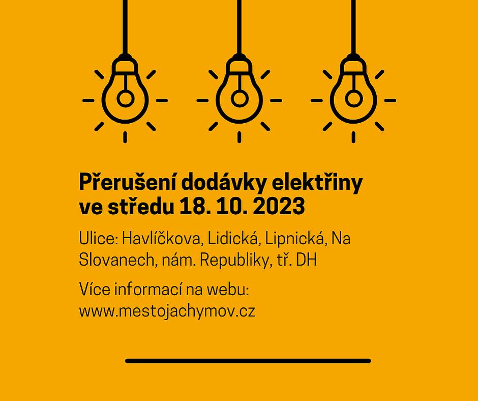 Upozorňujeme občany, že ve středu 18. 10. 2023 v čase od 7:00 do 16:00 hodin proběhne plánovaná odstávka elektřiny v ulicích: Havlíčkova, Lidická, Lipnická, Na Slovanech, nám. republiky a tř. Dukelských hrdinů.
Podrobnější informace na webu:
 https://1url.cz/6upmo
