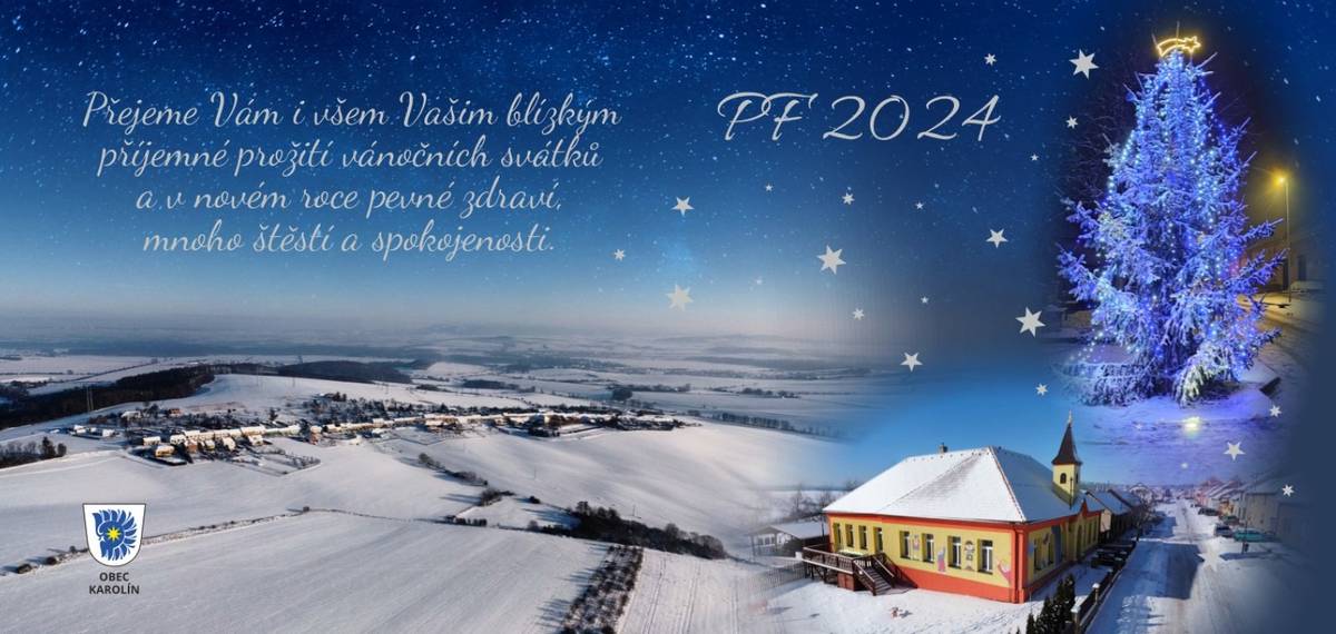Obec Karolín a zastupitelstvo obce Karolín přeje našim občanům a všem příznivcům naší obce, krásné prožití Vánočních svátků, svátky naplněné hlavně plné pohody, štěstí a radosti, to vše v atmosféře rodinného kruhu. Věříme, že nasajete tu správnou atmosféru a odpočinete si od běžných starostí, pod stromečkem dnes najdete hromadu dárků a celé svátky prožijete v té správné vánoční atmosféře. Dovolte, Vám i popřát to nejlepší do nadcházejícího roku, abyste všichni prožili další rok plný zážitků, štěstí a hlavně zdravím, a aby ten rok 2024 byl ještě lepší než ten letošní. Těšíme se na setkávání v roce 2024. Martin Ondra, starosta obce Karolín.