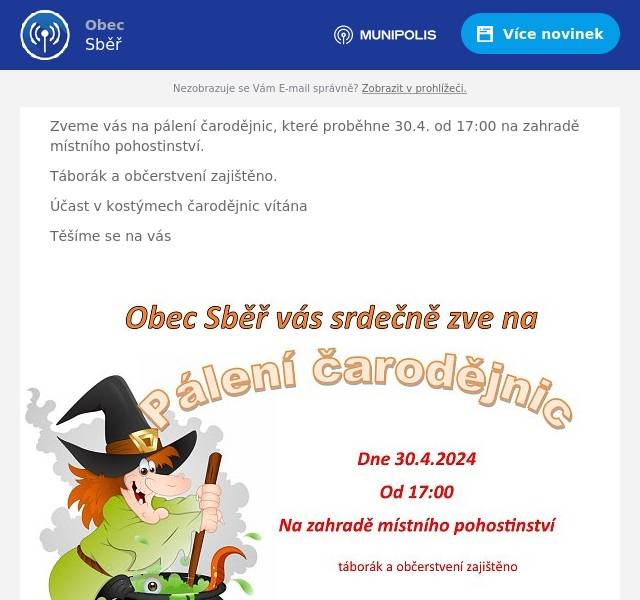 Zveme vás na pálení čarodějnic, které proběhne 30.4. od 17:00 na zahradě místního pohostinství.
Táborák a občerstvení zajištěno.
Účast v kostýmech čarodějnic vítána
Těšíme se na vás