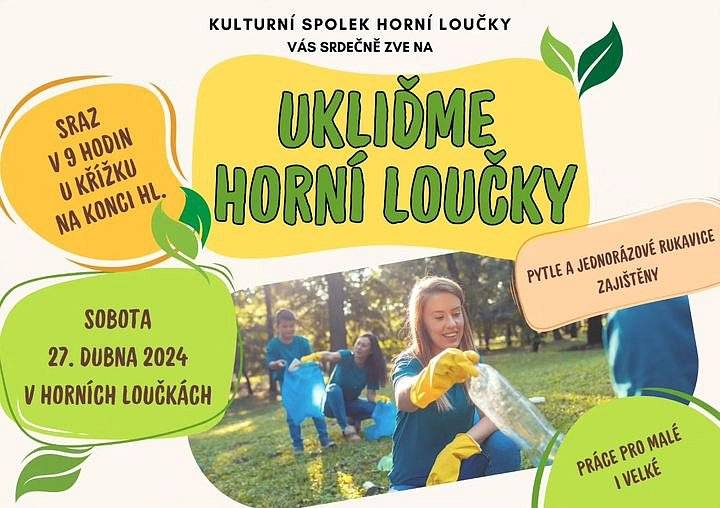 V sobotu 27. 4. 2024 se uskuteční akce Ukliďme Horní Loučky. Začátek akce je v 9 hodin u křížku na konci obce. Rukavice a pytle zajištěny. Budeme rádi za vaši účast, každá ruka se počítá.