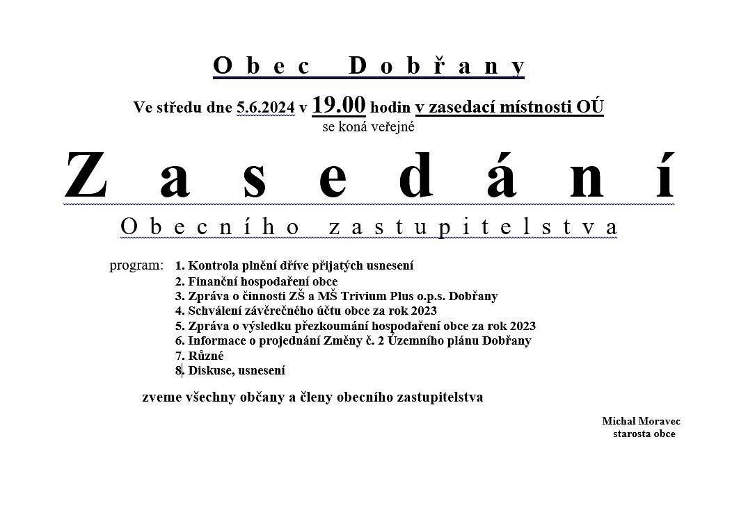 Ve středu 5.6.2024 se koná od 19.00 h. z zasedací místnosti OÚ Veřejné zasedání OZ.