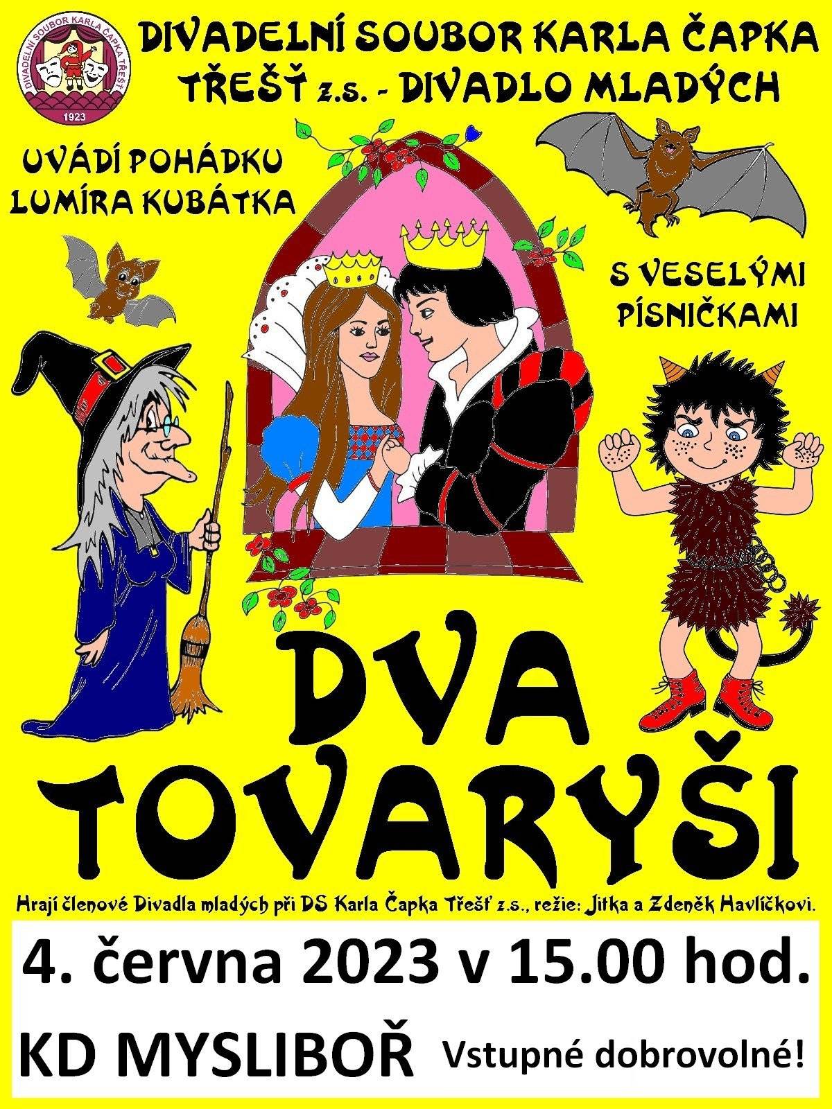 Obec Mysliboř vás zve do KD Mysliboř na pohádku Dva tovaryši z produkce DS Karla Čapka Třešť, z.s. dne 4. června od 15:00 hod.