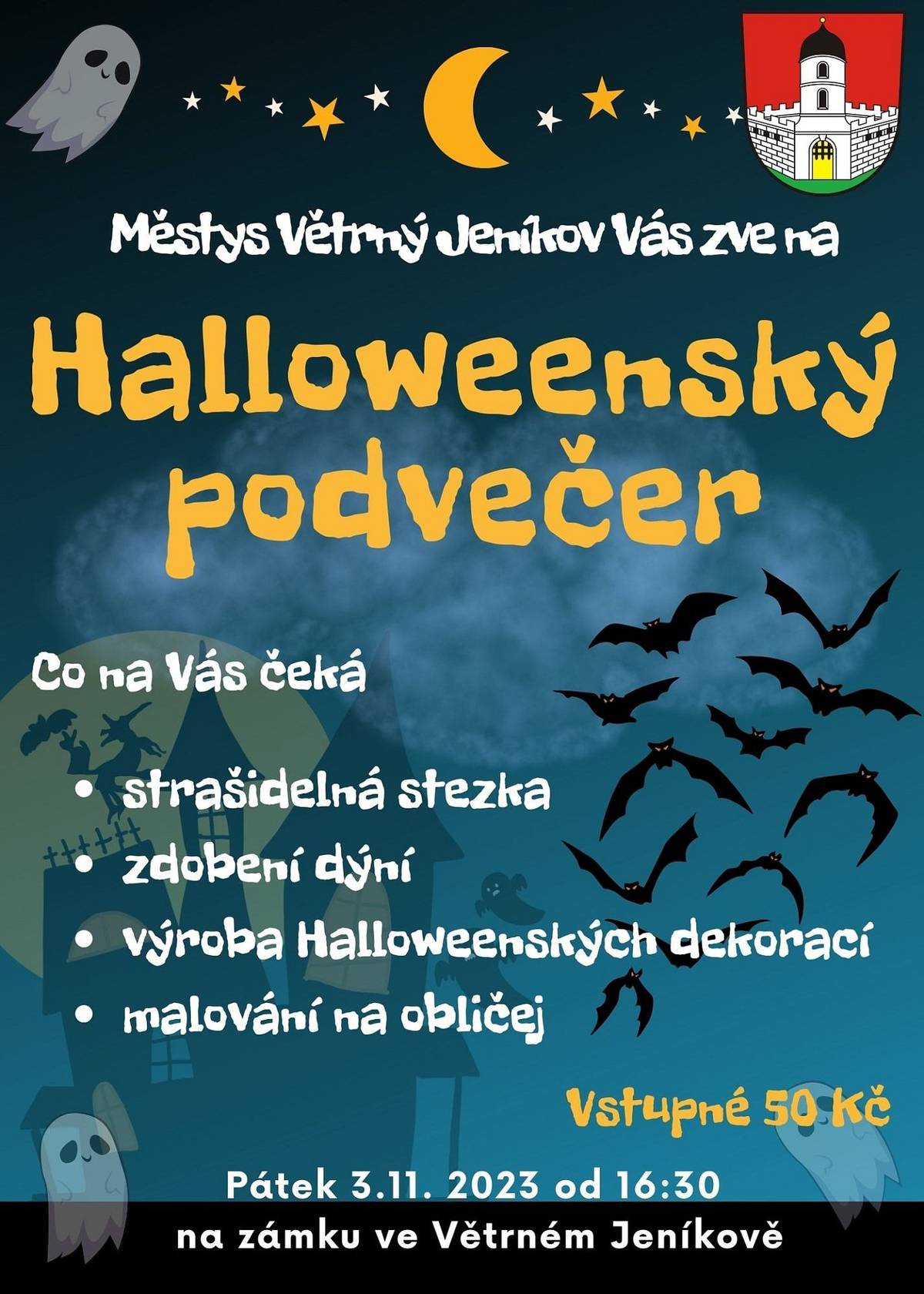 Městys Větrný Jeníkov Vás zve na Halloweenský podvečer, který se koná v pátek 3.11.2023 od 16:30 na zámku. Co na Vás čeká:
strašidelná stezka,zdobení dýní, výroba dekorací, malování na obličej
Vstupné: 50 Kč