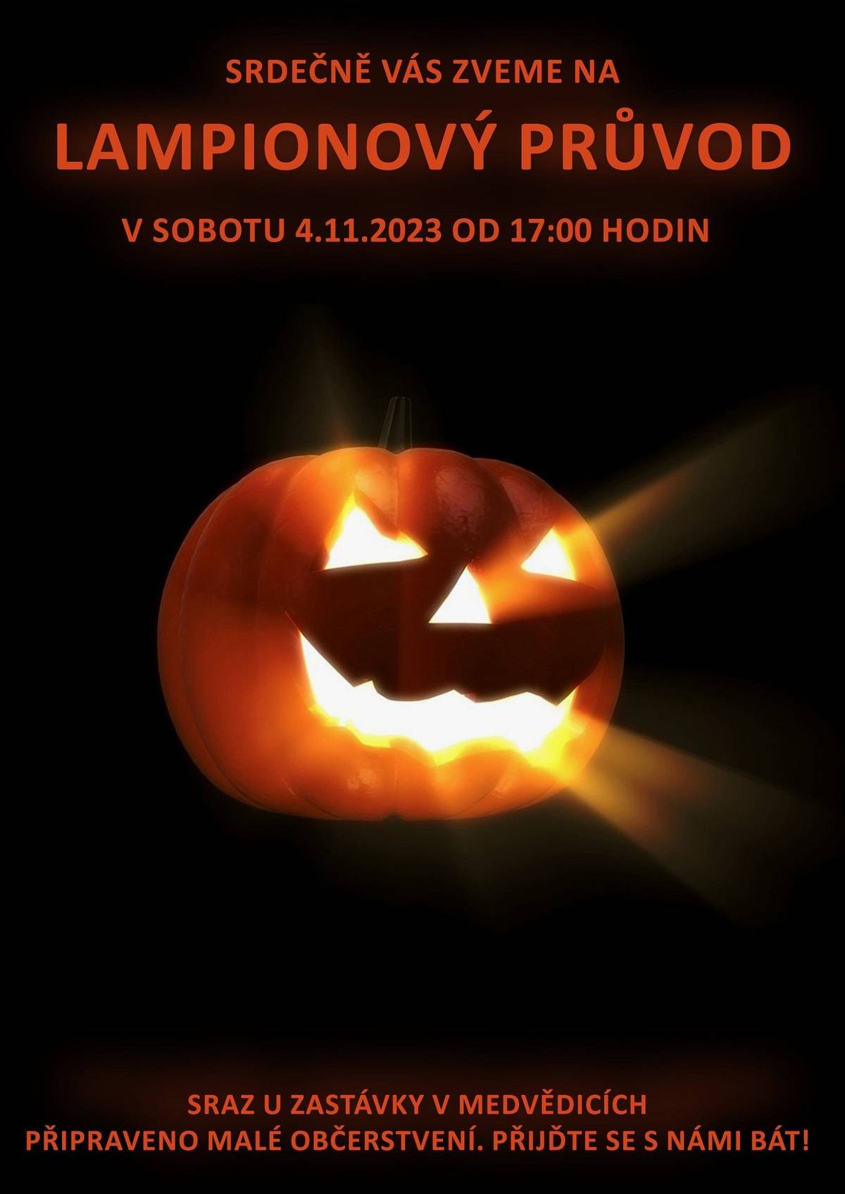 OV Medvědice srdečně zve na Lampionový průvod v sobotu 4. 11. 2023 od 17.00 hod. sraz u zastávky v Medvědicích.