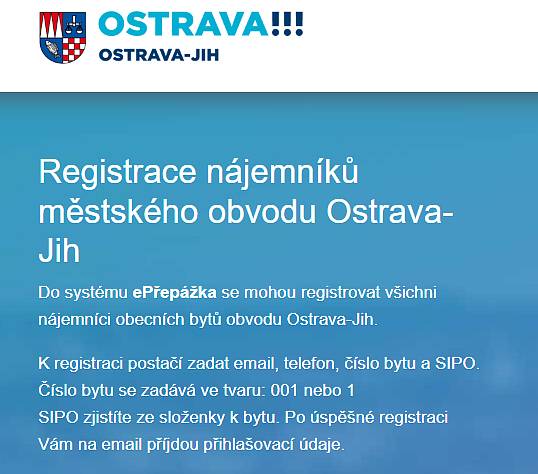 Upozorňujeme, že z technických důvodů bude v pátek 2. února 2024 od 12 hodin dočasně nedostupná webová aplikace nájemníků obecních bytů obvodu Ostrava-Jih e-Přepážka. Důvodem je její aktualizace. Děkujeme za pochopení.