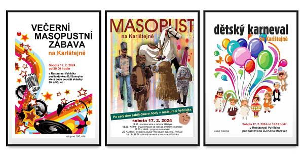 Milí přátelé,
dovolte nám pozvat Vás na MASOPUST NA KARLŠTEJNĚ 17.2.2024 - TEDY JIŽ ZÍTRA
Můžete se těšit na průvod masek, který projde městysem, bohatý kulturní program včetně vystoupení dětí z karlštejnské ZŠ a dětského karnevalu, zabijačkové hody v restauraci Vyhlídka a večerní masopustní zábavu s DJem Sunnym (hudba 80. a 90. let) :-) detailní program naleznete na přiloženém plakátu
TĚŠÍME SE NA VÁS ZÍTRA VE 12.30 U RADNICE
městys Karlštejn