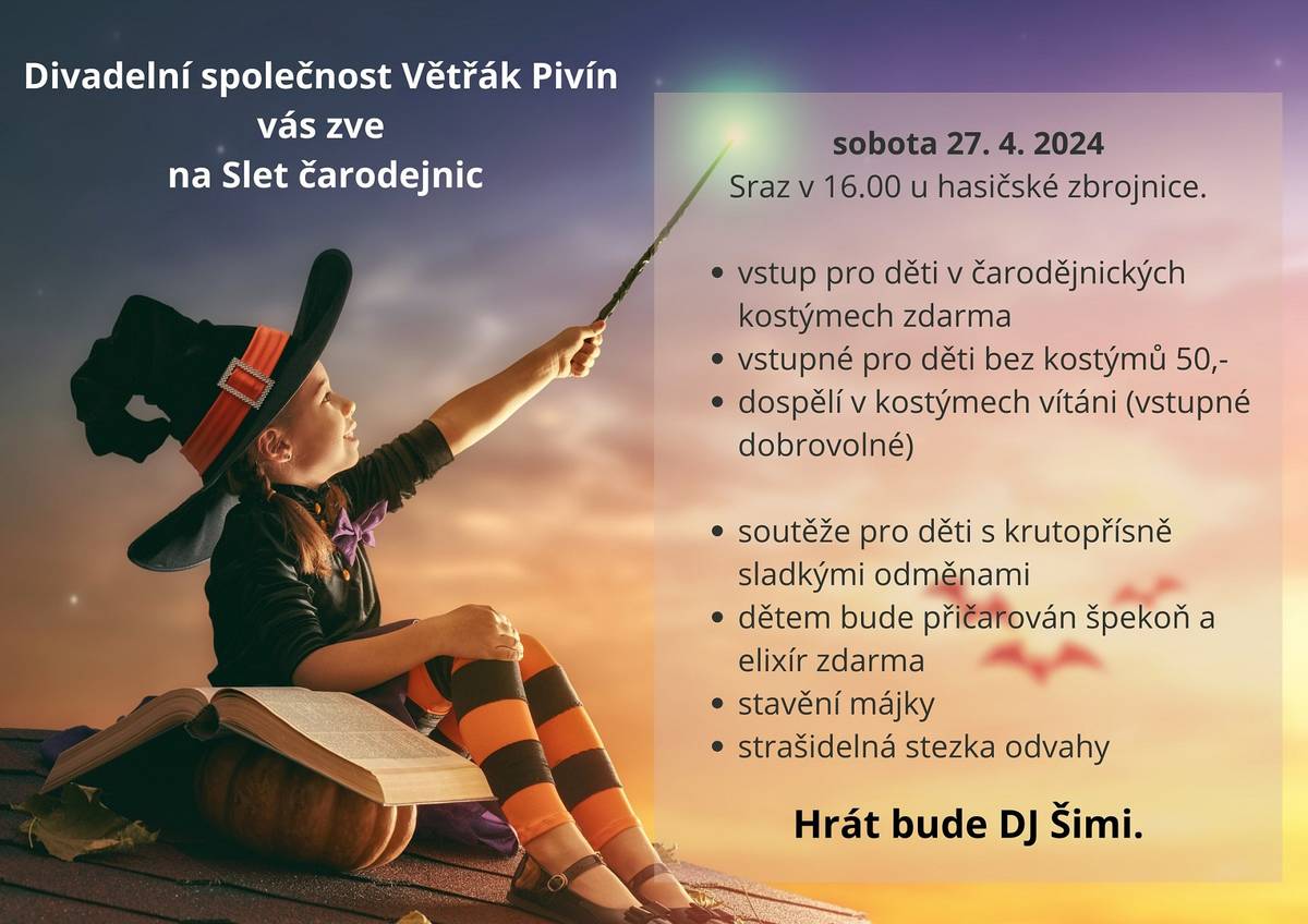 Divadelní společnost Větřák Pivín vás zve na Slet čarodějnic, který se uskuteční 27. 4. od 16:00 hodin u hasičské zbrojnice v Pivíně.