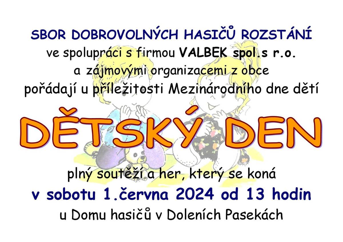 SDH Rozstání Vás srdečně zve na dětský den, který se koná dne 1.6.2024 od 13 hodin u Domu hasičů v Doleních Pasekách.