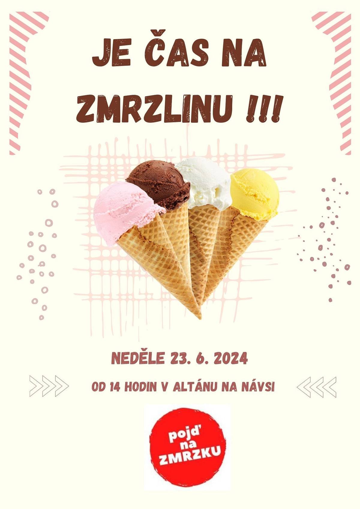 Je čas na zmrzlinu. Neděle 23.06.2024 od 14.00 v altánu na návsi.