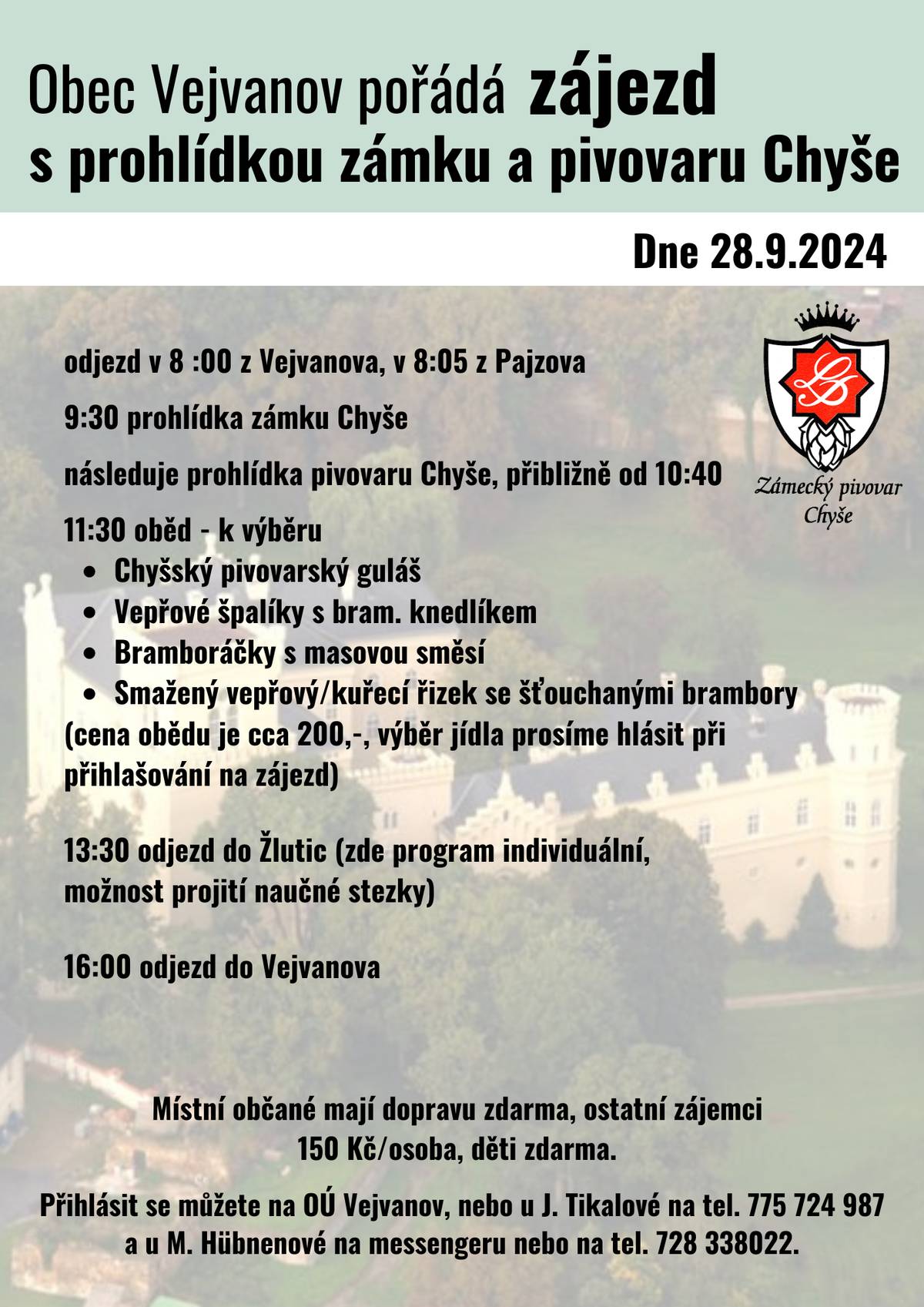 Obec Vejvanov pořádá dne 28.9.2024 zájezd s prohlídkou zámku a pivovaru Chyše. Více na stránkách obce.