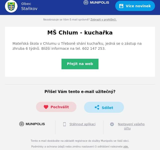 Mateřská škola v Chlumu u Třeboně shání kuchařku, jedná se o zástup na zhruba 6 týdnů. Bližší informace na tel. 602 147 253.