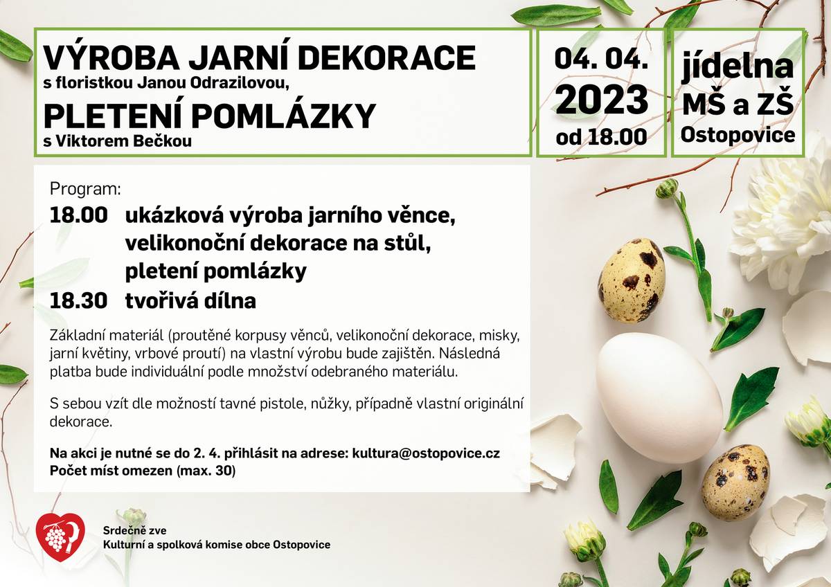 VÝROBA JARNÍ DEKORACE s floristkou Janou Odrazilovou a PLETENÍ POMLÁZKY s Viktorem Bečkou