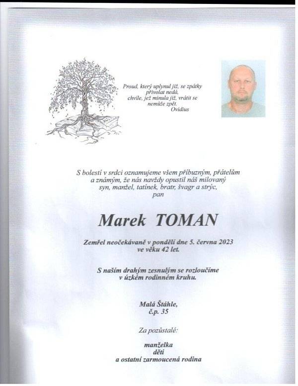 Vyjadřujeme upřímnou soustrast rodině a pozůstalým. 