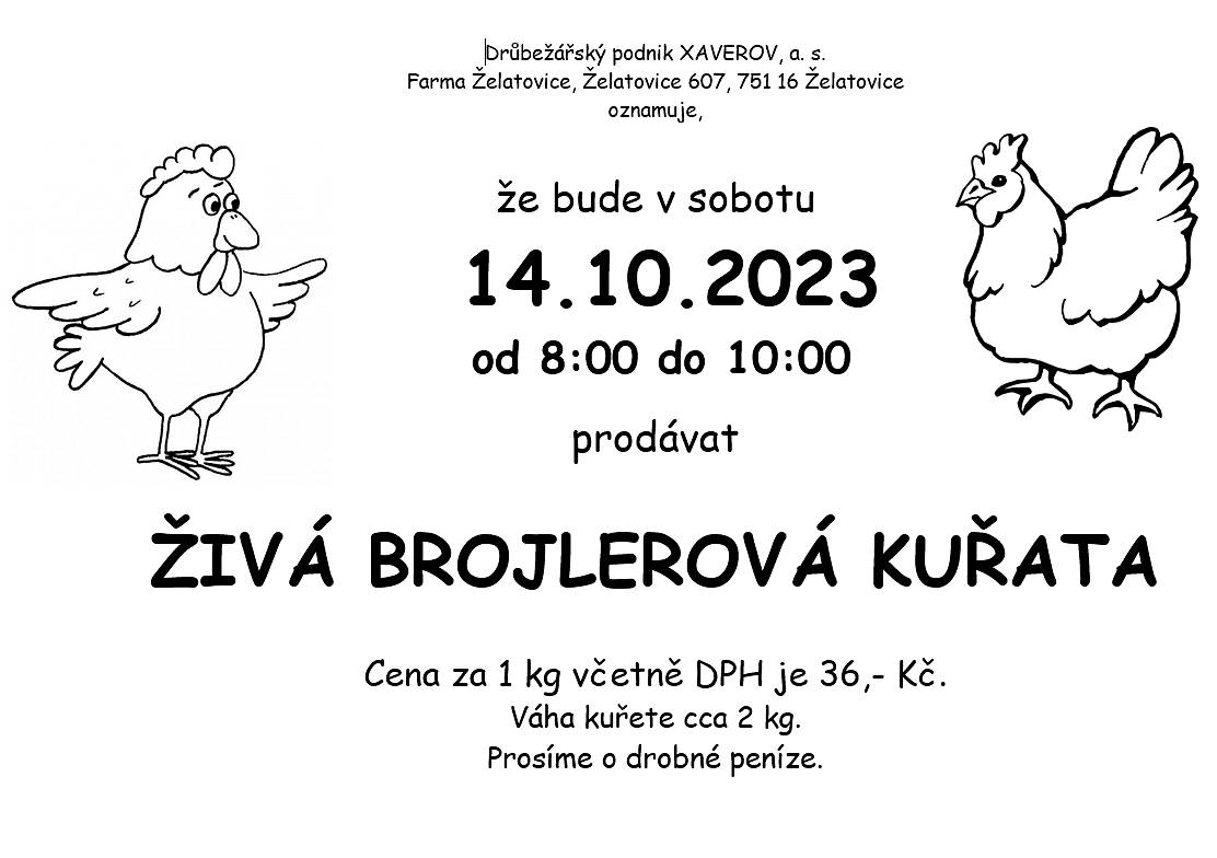 Farma Xaverov Želatovice oznamuje prodej živých kuřat.