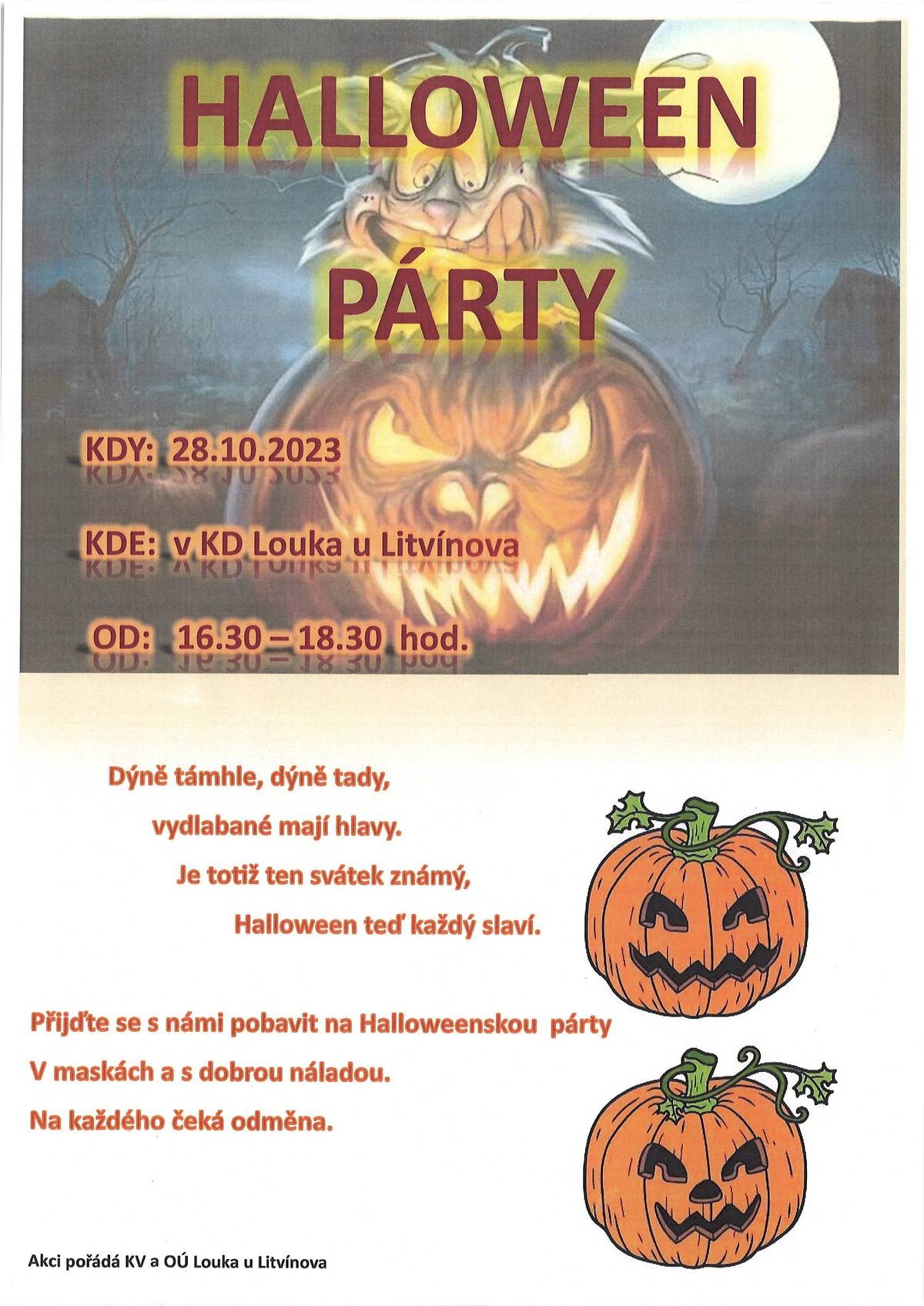 Přijďte se s dětmi pobavit 28.10.2023 do Kulturního domu od 16:30 na Halloweenskou párty. Masky s sebou :-)