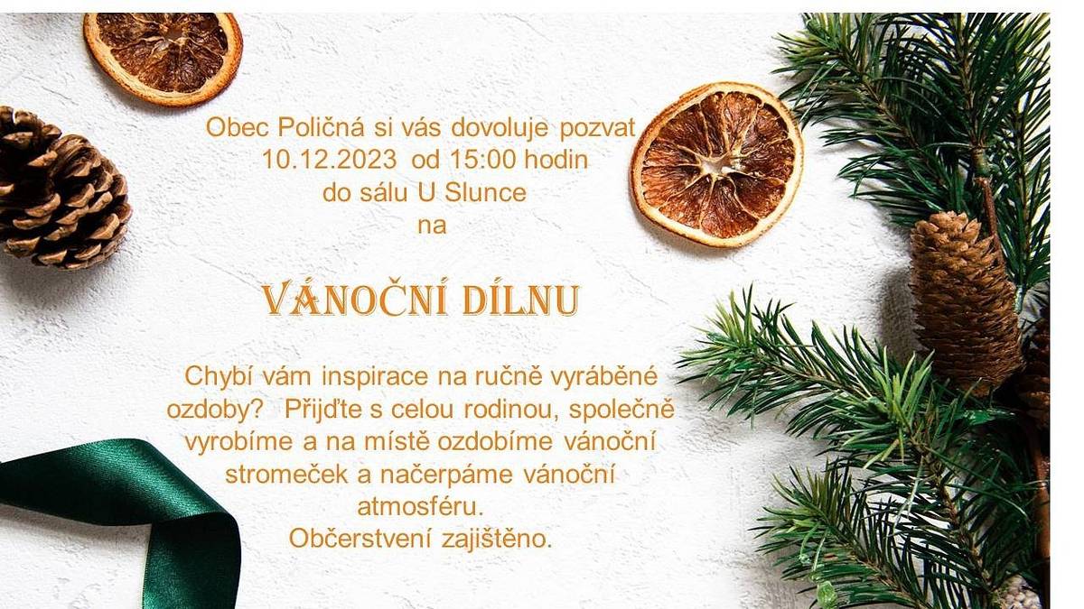 Zveme Vás na nedělní Vánoční dílnu již tento víkend 10. 12. 2023 od 15:00 v sále Hostince U Slunce. Těšíme se na Vaši vánoční tvořivou náladu.