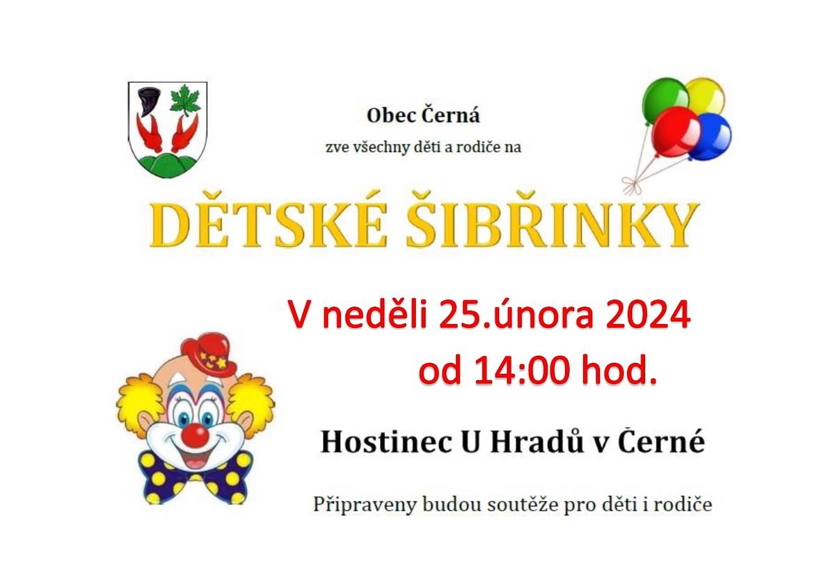 V neděli 25. února 2024 se Hostinci U Hradů v Černé uskuteční dětské šibřinky. Začátek je ve 14:00 hodin.Děti, oblékněte si své oblíbené kostýmy a přijďte si spolu s rodiči zasoutěžit a užít si odpoledne plné her a zábavy!Srdečně zvou pořadatelé.
