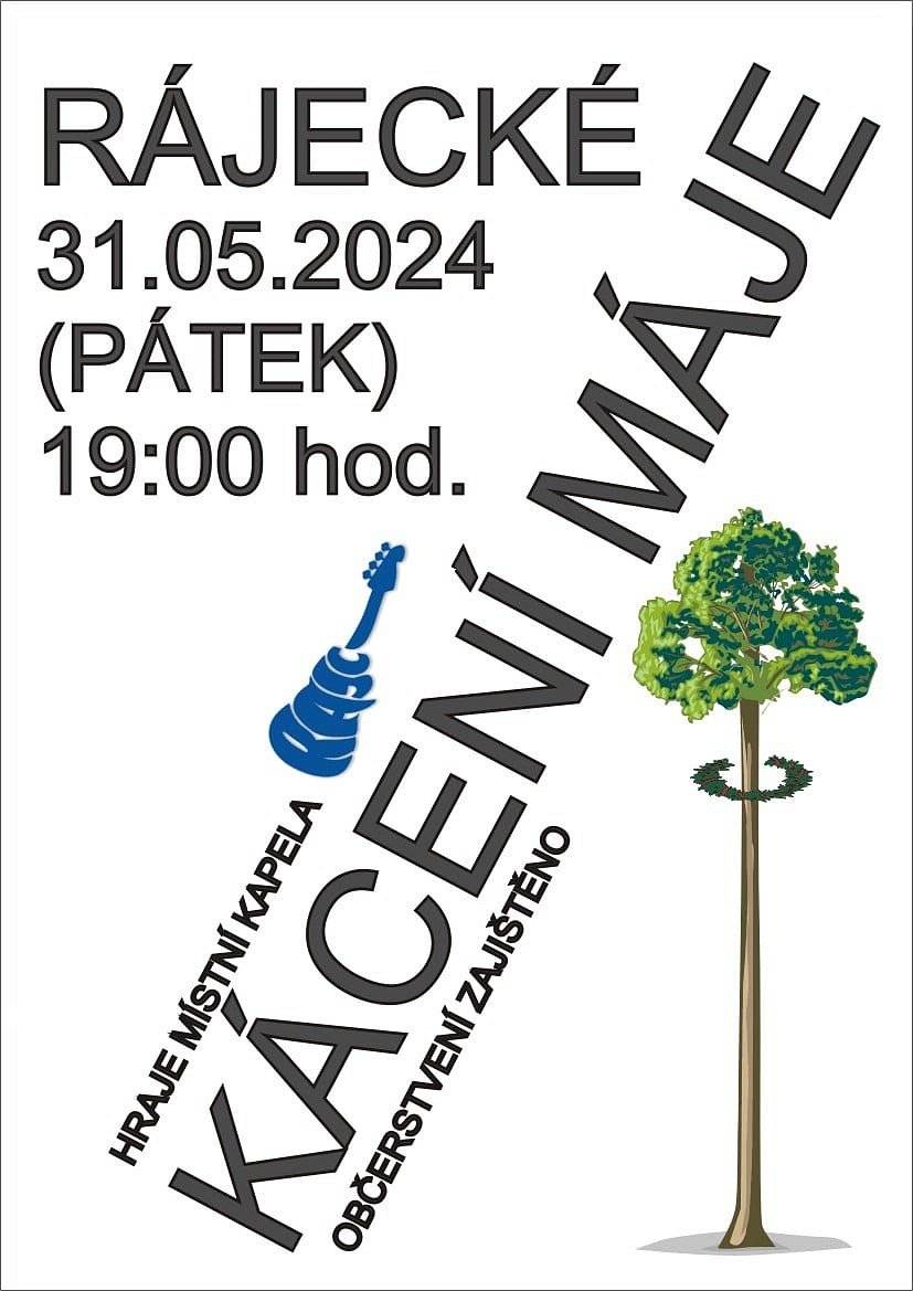 Kácení máje proběhne letos před hospodou netradičně v pátek 31.5.2024. Netradiční bude nejen to, že to bude v pátek, tak si to nenechte ujít a přijďte se pobavit a užít si fajn večer.