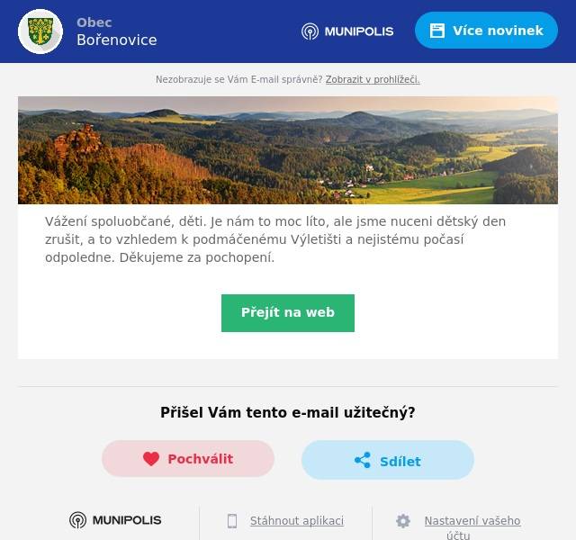 Vážení spoluobčané, děti. Je nám to moc líto, ale jsme nuceni dětský den zrušit, a to vzhledem k podmáčenému Výletišti a nejistému počasí odpoledne. Děkujeme za pochopení.