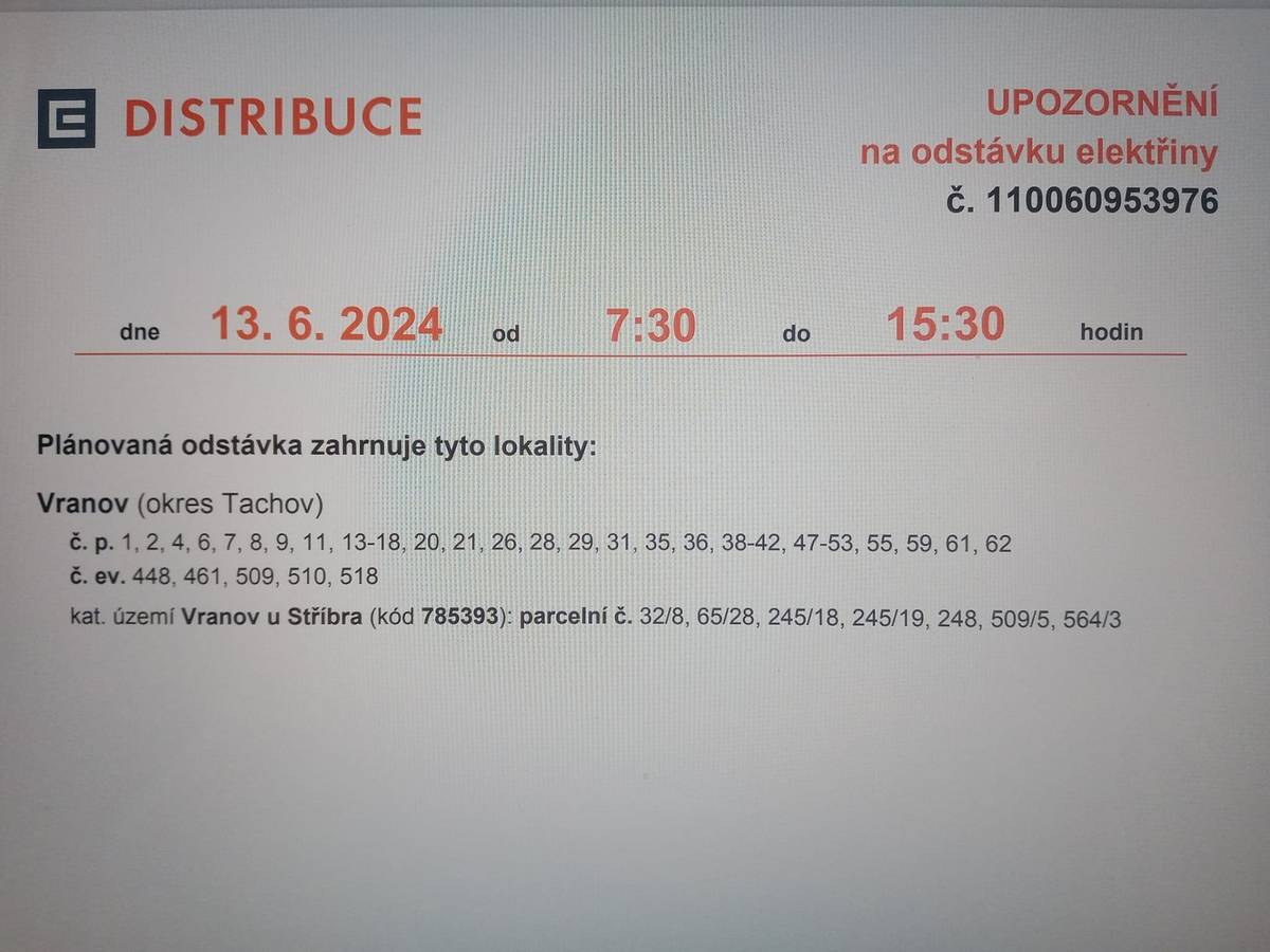 Dne 13.06.2024 od 7:30 do 15:30 dojde k plánované odstávce elektřiny.