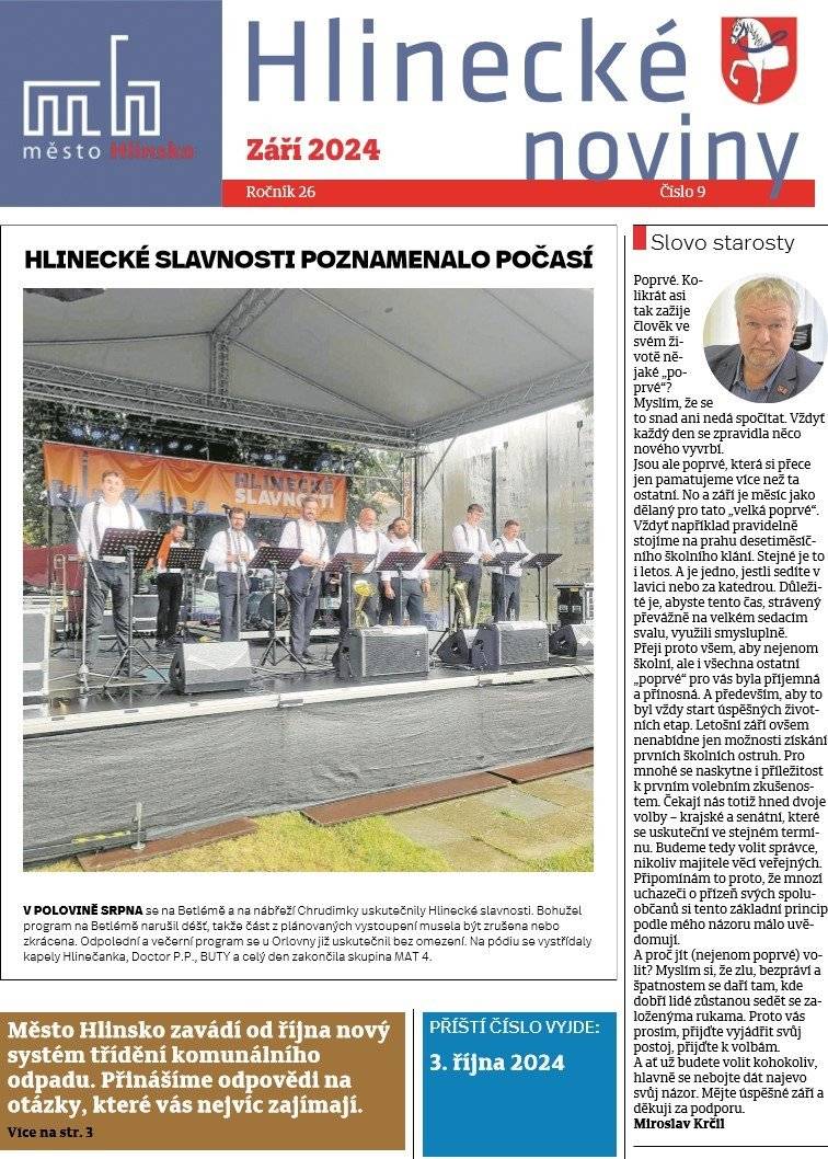 Dobrý den, zasíláme Vám zářijové vydání radničního měsíčníku Hlinecké noviny.
Zářijové vydání Hlineckých novi
