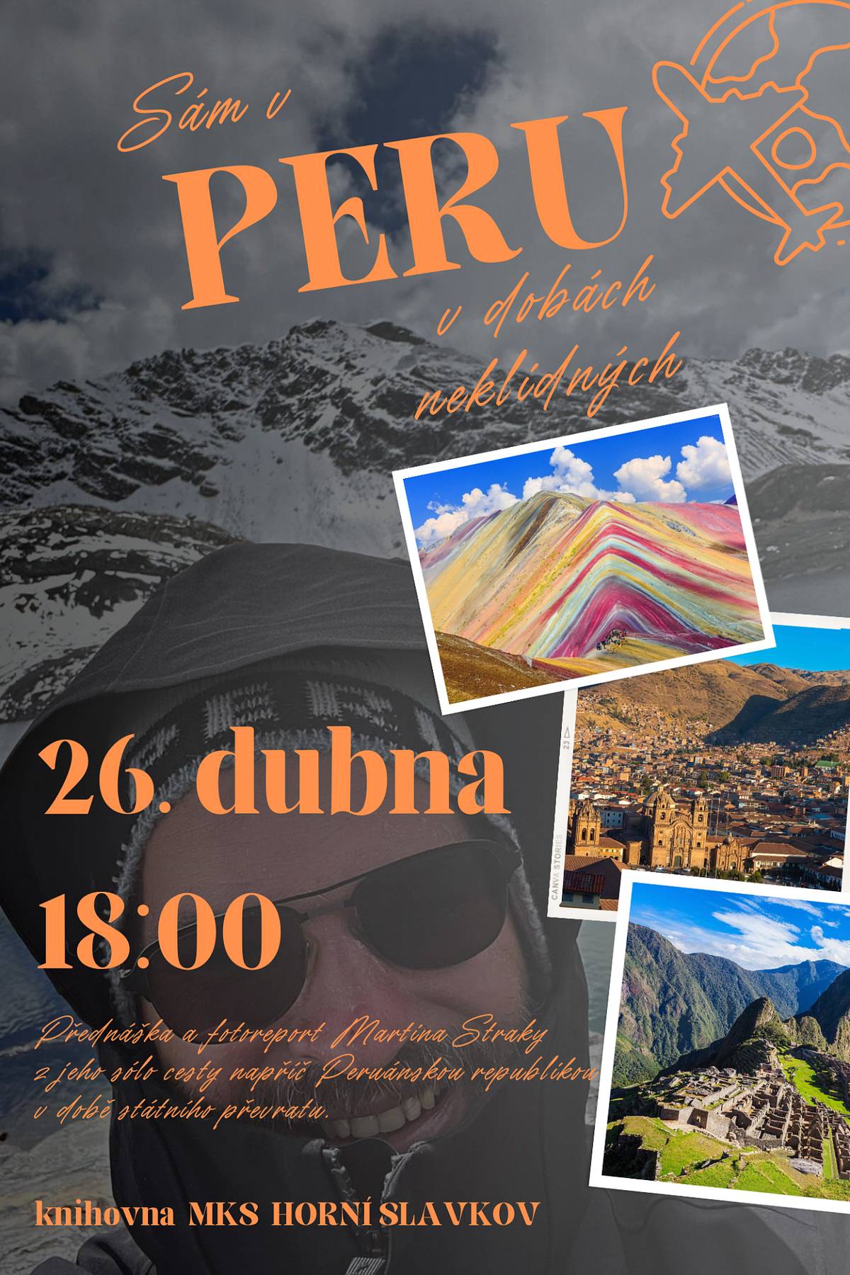 MKS HS zve do knihovny na přednášku: Sám v PERU v dobách neklidných. 