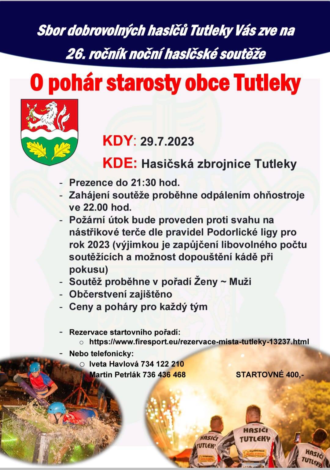 Sbor dobrovolných hasičů Tutleky Vás zve na 26.ročník noční hasičské soutěže O pohár starosty obce Tutleky 29.7.2023 u místní Hasičské zbrojnice.
