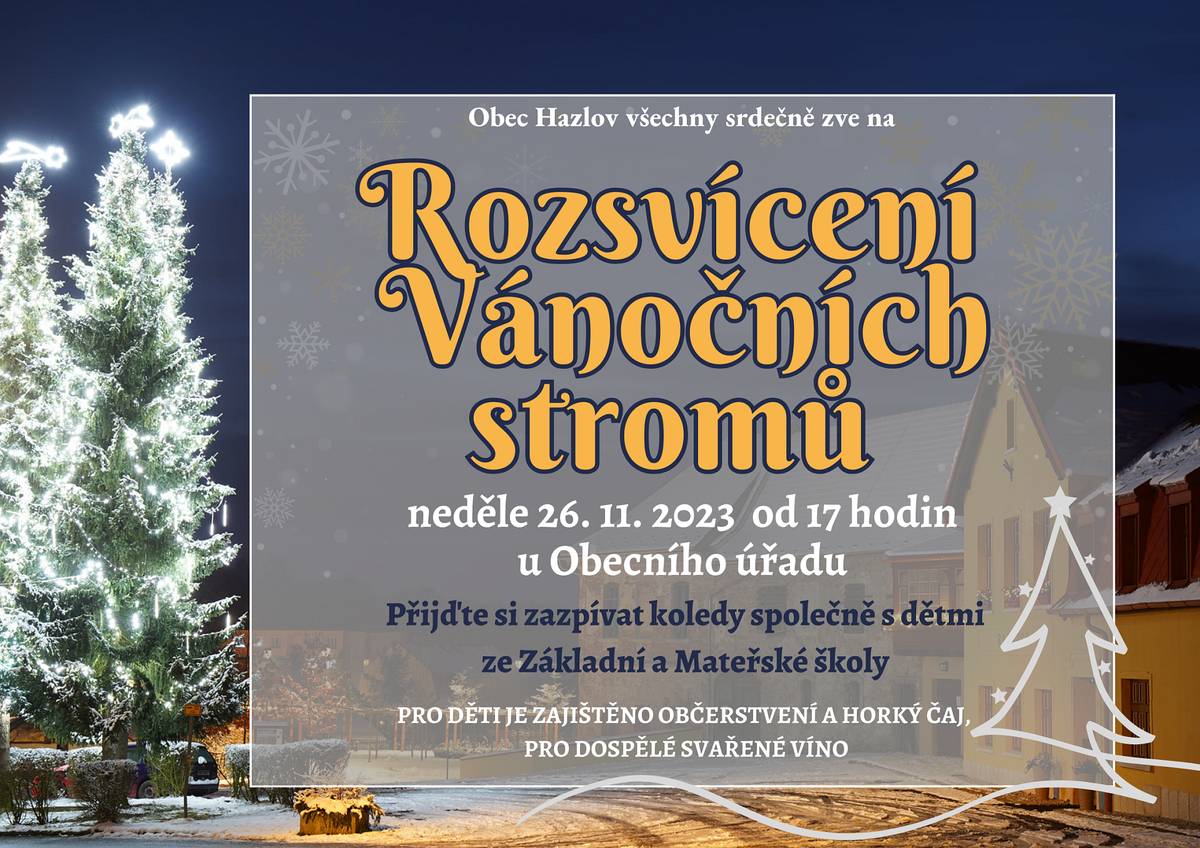 Zrdečně Vás zveme na slavnostní rozsvícení Vánočních stromů v Hazlově
