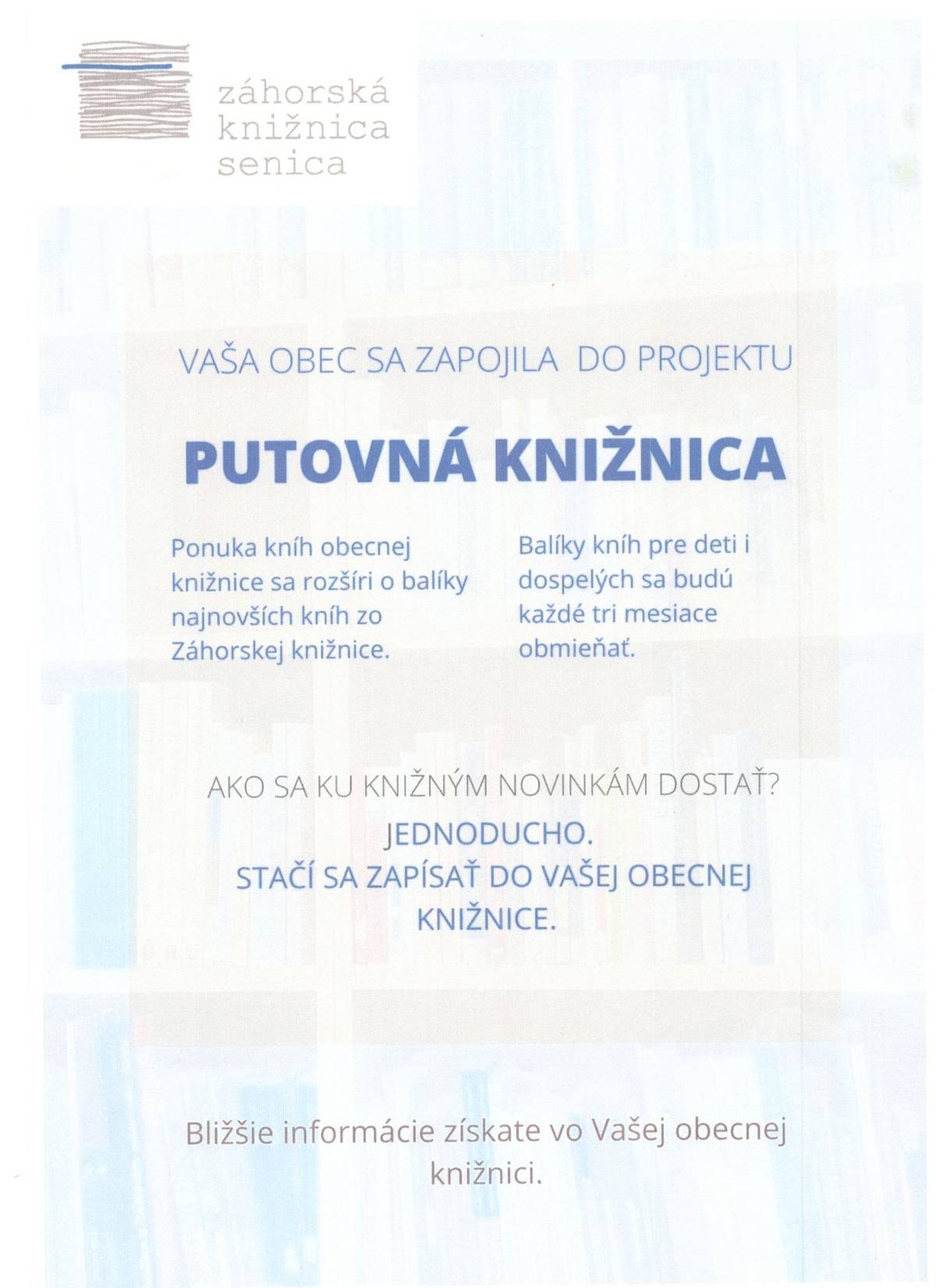 Naša obec sa zapojila do projektu PUTOVNÁ KNIŽNICA. Ponuka kníh obecnej knižnice sa rozšíri o balíky najnovších kníh zo Záhorskej knižnice. Balíky kníh pre deti i dospelých sa budú každé tri mesiace obmieňať. Od 30.1.2024 máme opäť nové knižky.Stačí sa zapísať do našej knižnice, zadarmo. Za spoluprácu ďakujeme p. Janke Hulkovej, poslankyni obecného zastupiteľstva. Knižnica zatiaľ funguje počas úradných hodín Obecného úradu Rovensko.