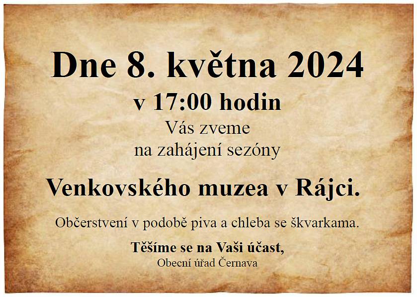 Dovolte mi vás pozvat na zahájení letošní sezony a otevření muzea už tuto středu od 17 hodin. Přijďte vyhodnotit fotky z cest, ochutnat rájecké chlebíčky s moravským müsli a pěnivý mok, poklábosit s přáteli, prostě prožít fajn sváteční odpoledne. Těšíme se na vás.