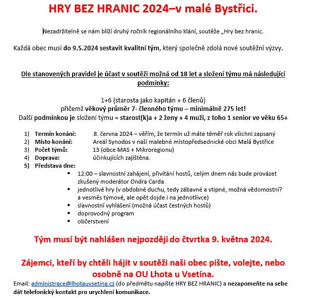 Zájemci, kteří by chtěli hájit v soutěži naši obec pište, volejte, nebo osobně na OU Lhota u Vsetína.