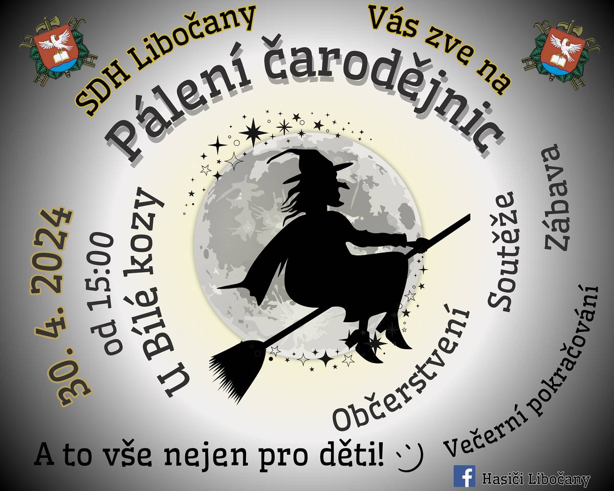 Sbor dobrovolných hasičů Libočany si Vás tímto dovoluje srdečně pozvat na akci "Pálení čarodějnic" v úterý dne 30.4.2024 od 15:00 hodin. Akce bude probíhat u Bílé kozy (sběrného dvora) č.p.75.