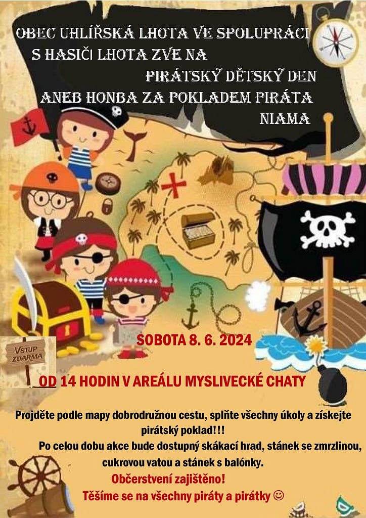 Zveme všechny malé i velké piráty na zábavné odpoledne plné her a soutěží. Uhlířská Lhota, areál myslivecké chaty, 8.6.2024 od 14.00 hodin.Občerstvení po celou dobu akce zajištěno.