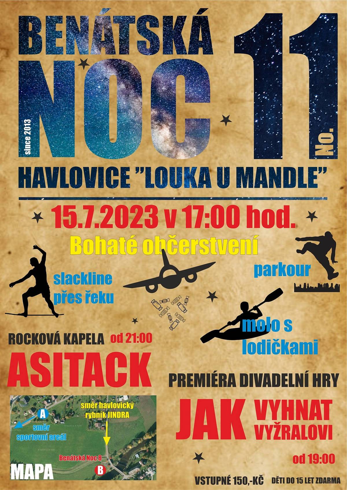 Srdečně všechny zveme na 11. Benátskou noc konanou dne 15.7. 2023 od 17:00 hodin na louce U Mandle. Čeká Vás bohatý program pro děti i dospělé, který vyvrcholí premiérou divadelní hry havlovických ochotníků "Jak vyhnat Vyžralovi". K tanci, poslechu a dobré náladě hraje skupina Asitack z Úpice.