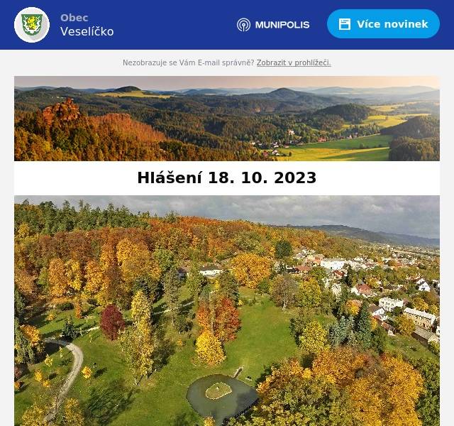 
1)      Vinařství Holánek přijede ve čtvrtek s pojízdnou vinotékou. Tento týden nabízí bílý burčák za 80-90 Kč/ litr.  Vinotéka bude stát od 13:15 - 13:25 u hasičárny.
2)      Kominictví Jana Zacharková bude nabízet v obci služby čištění komínů pro tuhá paliva, kontrolu komínových těles, kontrolu plynových komínů, zapojení plynových spotřebičů do plynových průduchů, kontrolu spalinových cest a vypracování písemné zprávy. Ve Veselíčku se bude pohybovat zítra (19. října) a v Tupci pozítří (20. října).




