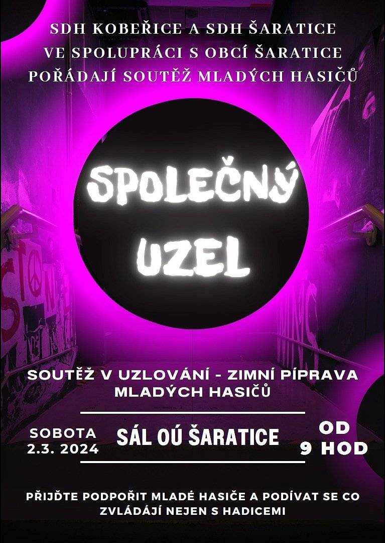 SDH Šaratice pořádá v sobotu 2. března 2024 soutěž mladých hasičů v uzlování SPOLEČNÝ UZEL. Začátek v 9 hodin v sále OÚ Šaratice.