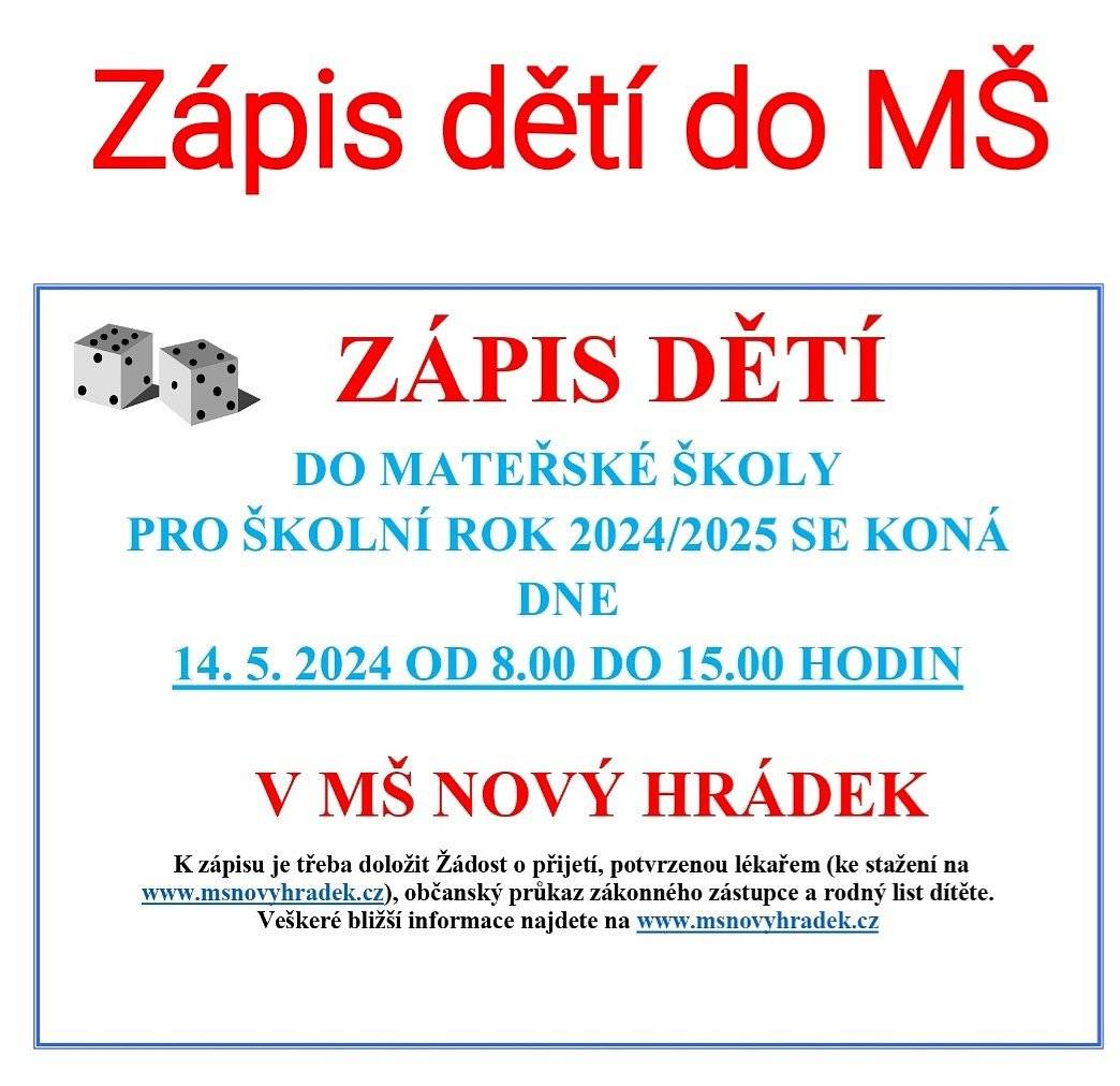 Zápis děti do Mateřské Školy na Nový Hrádek se bude konat 14.5.2024 od 8:00 do 15:00.