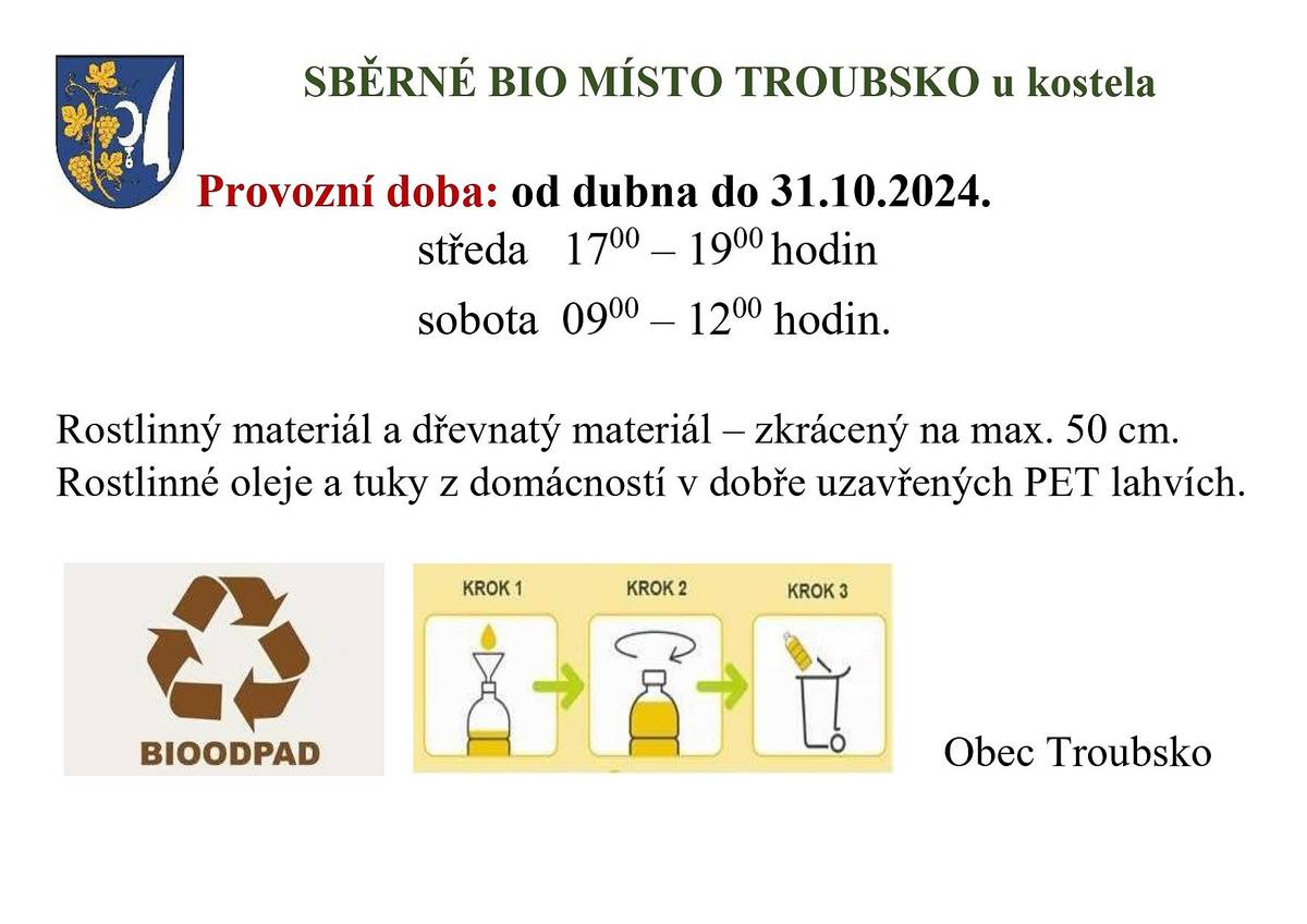 Bio sběrné místo u hřbitova  bude otevřeno od dubna do října 2024 každou středu od 17-19 hod. a sobotu od 9-12 hod.
