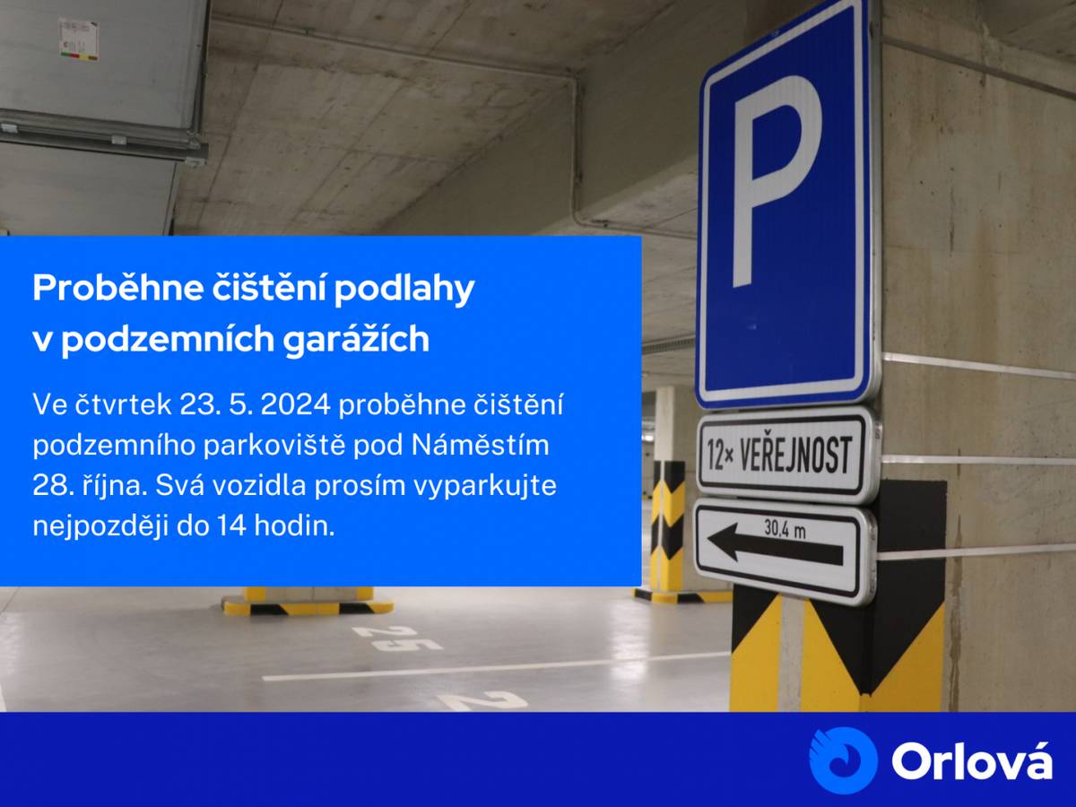 Z důvodu čištění podzemních garáží pod Náměstím 28. října v Orlové-Lutyni prosíme občany o vyparkování svých vozidel ve čtvrtek 23. května 2024 do 14 hodin.
Podzemní parkování bude poté minimálně do 20 hodin uzavřeno.
Děkujeme za pochopení....