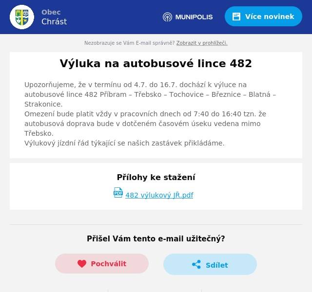 Upozorňujeme, že v termínu od 4.7. do 16.7. dochází k výluce na autobusové lince 482 Příbram – Třebsko – Tochovice – Březnice – Blatná – Strakonice.Omezení bude platit vždy v pracovních dnech od 7:40 do 16:40 tzn. že autobusová doprava bude v dotčeném časovém úseku vedena mimo Třebsko. Výlukový jízdní řád týkající se našich zastávek přikládáme.