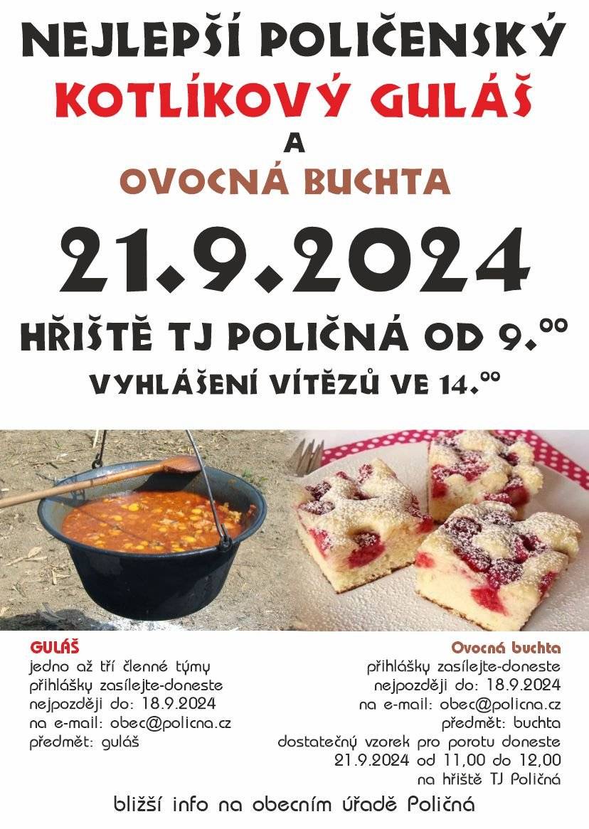 Nejlepší kotlíkový guláš a ovocná buchta se budou v Poličné hledat v sobotu 21. 9. 2024 na hřišti TJ. Jste srdečně zváni, zároveň neváhejte s přihláškou.