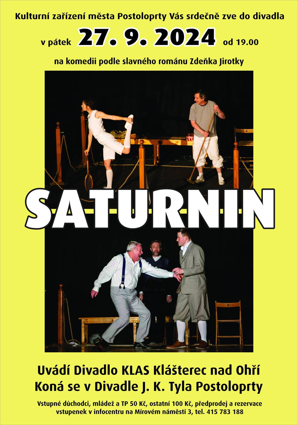 Přijďte v pátek 27. 9. 2024 do divadla J. K. Tyla Postoloprty. Divadlo KLAS Klášterec nad Ohří uvádí komedii Saturnin. Začátek v 19 hodin.