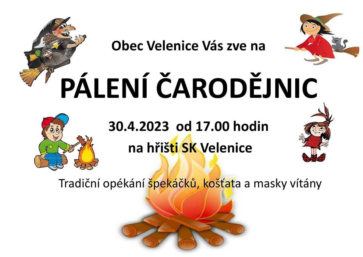 OÚ Velenice srdečně zve na Pálení čarodějnic, které se uskuteční v neděli 30. dubna 2023 od 17 hodin na hřišti SK Velenice. Tradiční opékání špekáčků, košťata a masky vítány.