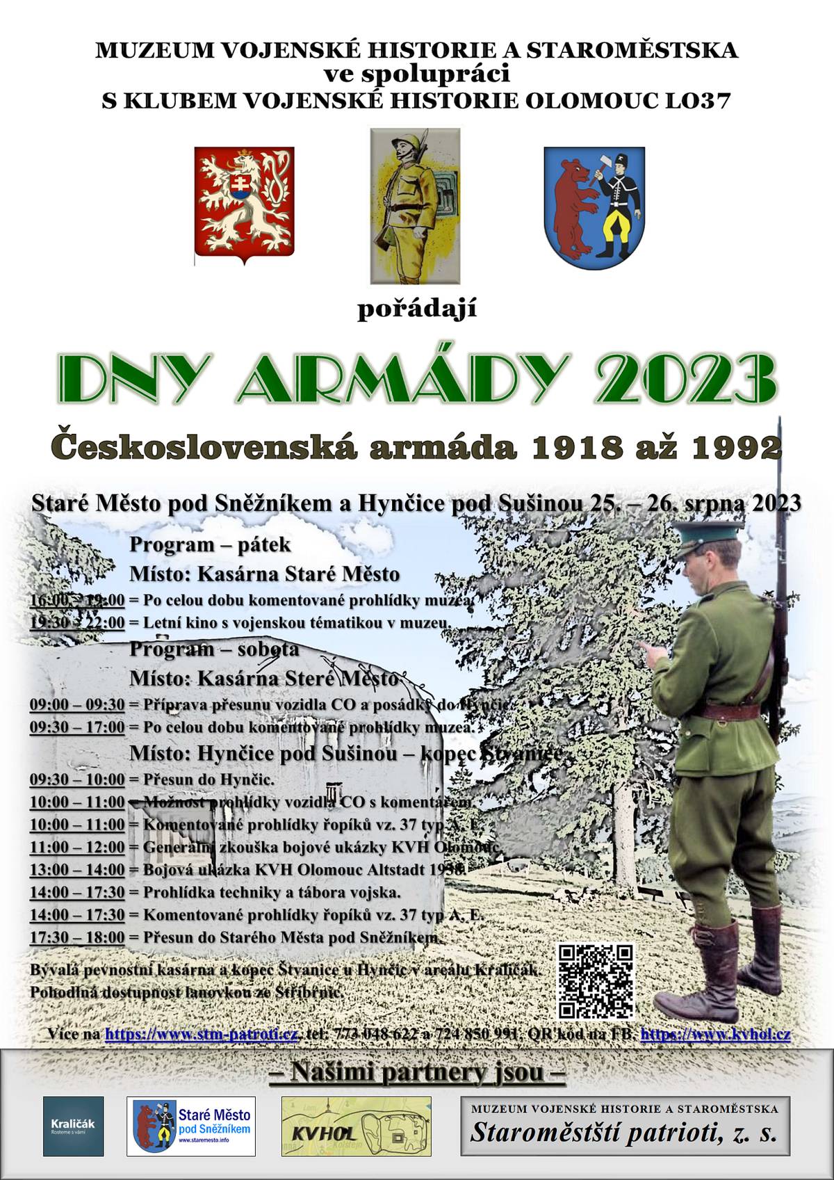 Muzeum vojenské historie a Staroměstska ve spolupráci s Klubem vojenské historie Olomouc LO37 vás zvou na Dny armády 2023. Těšit se můžete na komentované prohlídky muzea, prohlídku techniky a tábora vojska, komentované prohlídky řopíků, bojovou ukázku a další program. Akce se koná 25. - 26. srpna ve Starém Městě a Hynčicích pod Sušinou.