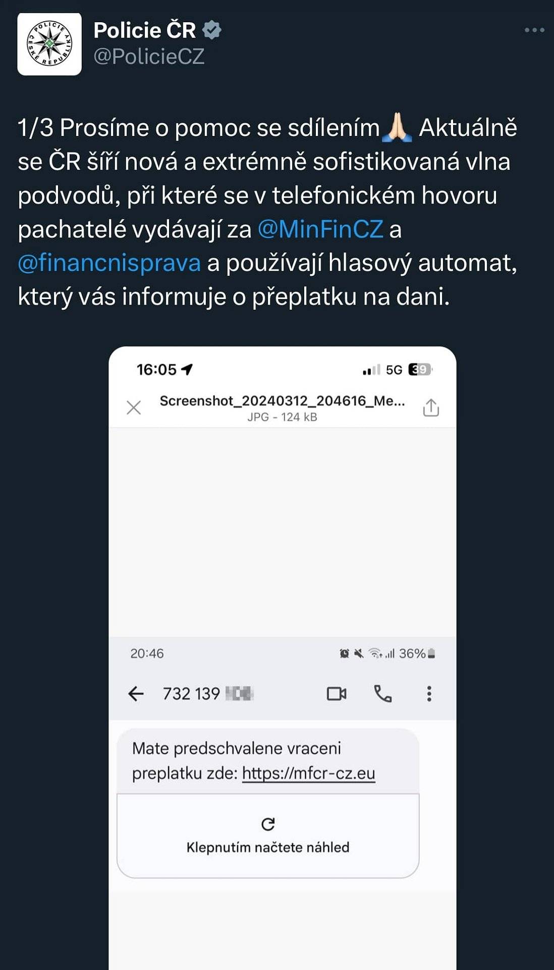 Policisté vydali aktuální varování před podvodnými SMS (viz snímek) a telefonáty s informací o přeplatku na daních: "Jde pouze o počáteční legendu, která vás má nalákat na fiktivní portál občana, či jinou platformu. Ministerstvo financí však nikdy SMS zprávy s odkazem nezasílá." 
Jakmile se vám pachatel, díky vámi uvedeným informacím, dostane do vašeho bankovnictví, tak okamžitě volá. Vydává se za vašeho bankéře a zná o vás všechny potřebné informace - proto legenda s napadením účtu je velice důvěryhodná!
Pachatel dokáže napodobit jakékoliv telefonní číslo a to i v SMS zprávě. Proto raději zavěste a vše si v týdnu sami ověřte ve své bance. 
Aplikace z vás má vylákat PIN pod legendou jeho změny a má i další NFC funkce na získání údajů.