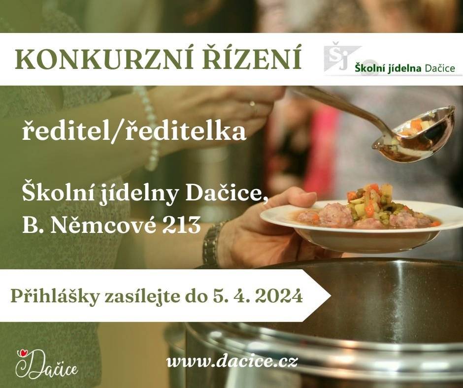 Radní města schválili vyhlášení konkursního řízení na vedoucí pracovní místo ředitele/ředitelky Školní jídelny Dačice, Boženy Němcové 213. 
 Přihlášky mohou zájemci podávat nejpozději do 5. 4. 2024.
Přihlášky včetně příloh zájemci mohou podat osobně nebo doručit na adresu města Dačice a obálku označit heslem „Konkurs“ – neotvírat. Vyhlášení konkursního řízení s bližšími informacemi je zveřejněno na úřední desce.