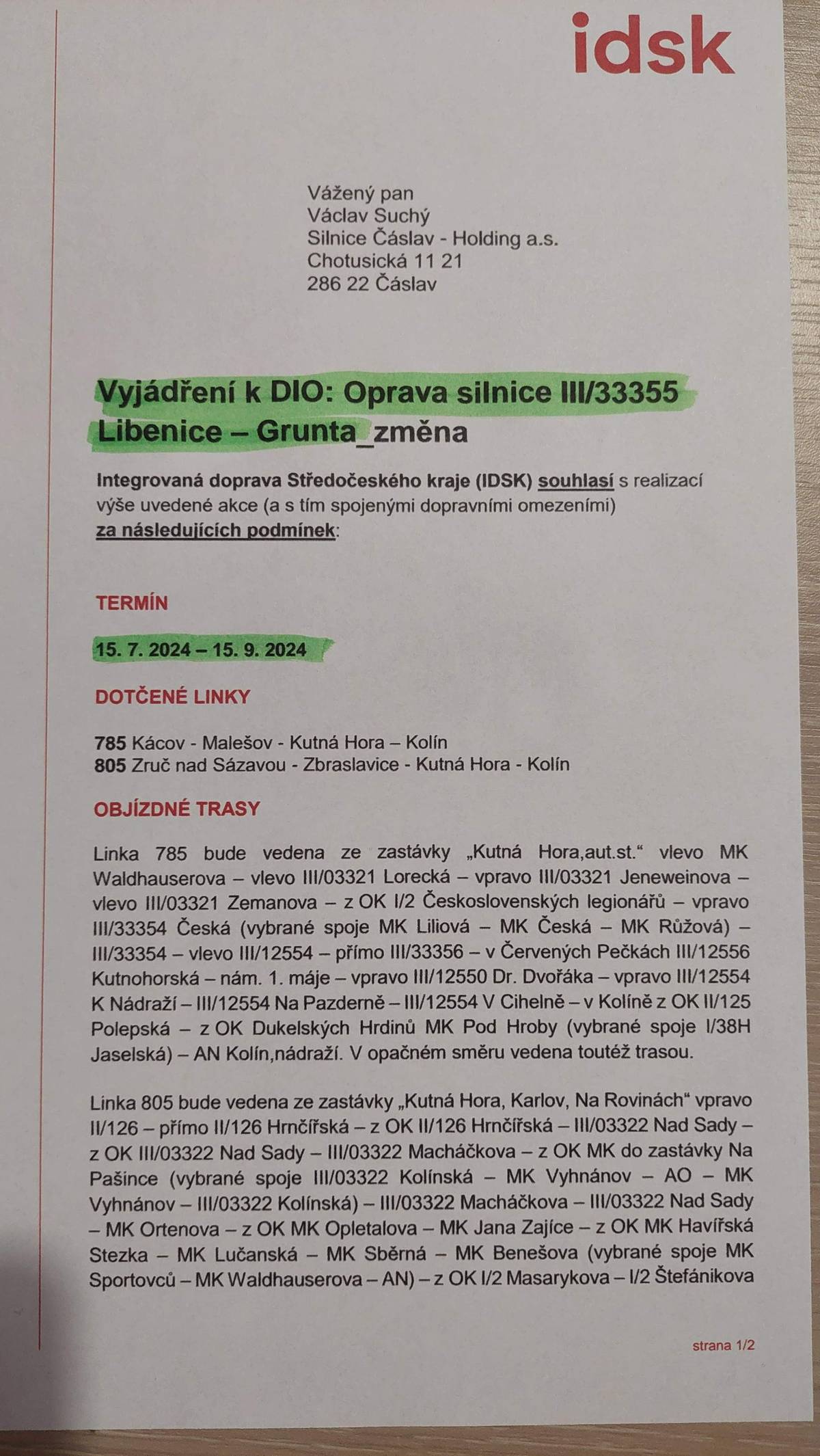 Dobrý den. Vzhledem k souběhu prací na opravě komunikace přes obce Libenice a Grunta a úpravě křižovatky pod Kaňkem na Skalce firmou Silnice Čáslav není zatím v našich silách zajistit dopravní a autobusovou obslužnost. Prosíme o trpělivost a snahu vyřešit vše selským rozumem, který se při plánování této akce zcela vytratil. Rodiče pomožte dětem a děti pomožte rodičům. Lubomír Marcin - starosta obce Libenice.