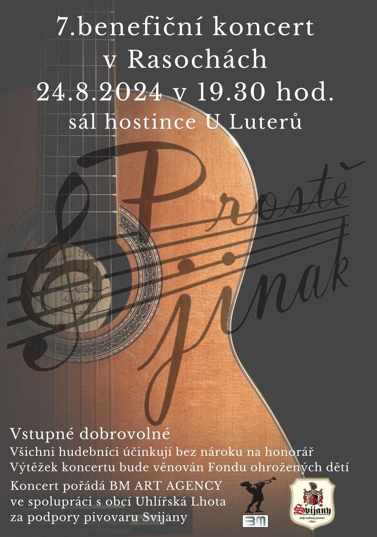 7.ročník Benefičního koncertu pro FOD Klokánek se uskuteční v sobotu 24.8.od 19.30 h. na sále hostince v Rasochách. Těšíme se na Vás!