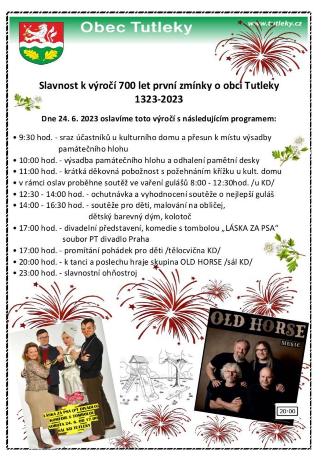 Obec Tutleky pořádá Slavnost k výročí 700 let první zmínky o obci Tutleky 1323-2023. V sobotu 24.6. oslavíme toto výročí s následujícím programem, který si můžete prohlédnout zde.
